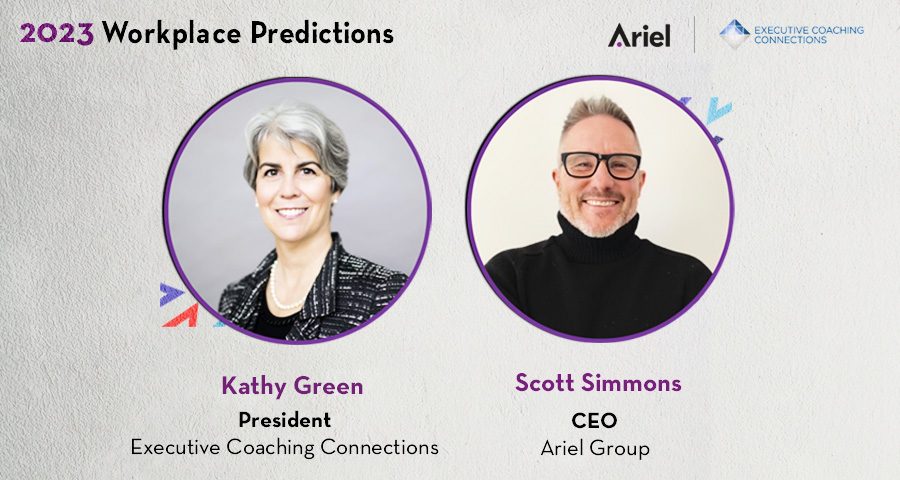 2023 Workplace Predictions from CEO, Scott Simmons and President, Kathy Green