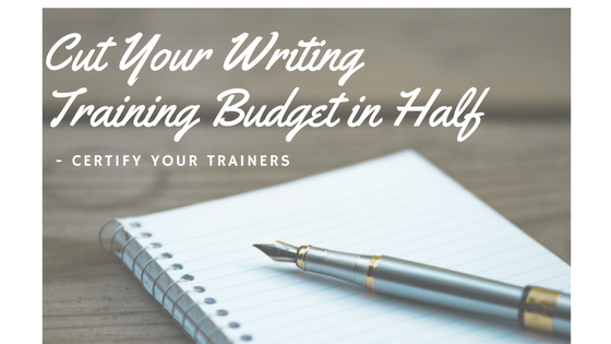 Cut Your Writing Training Budget in Half